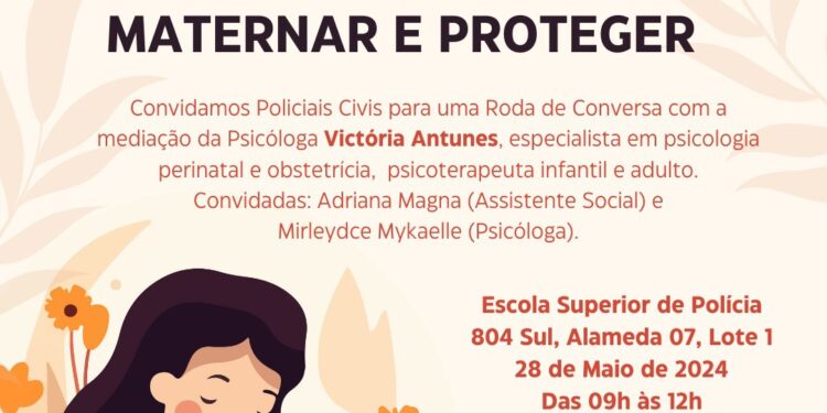Escola Superior de Polícia promove roda de conversa com o tema “Mãe e policial: maternar e proteger”