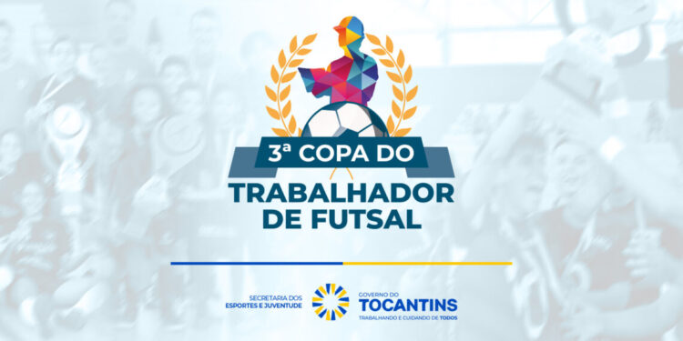 Governo do Tocantins abre inscrições para a 3ª edição da Copa do Trabalhador de Futsal