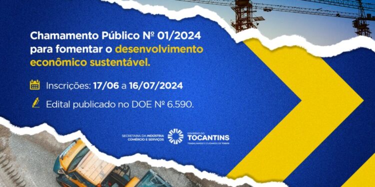 Chamamento Público para Desenvolvimento Econômico Sustentável do Tocantins