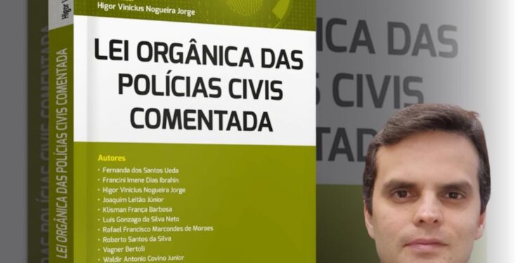 Delegado de polícia do Tocantins é coautor de livro que comenta a nova Lei Orgânica Nacional das Polícias Civis 