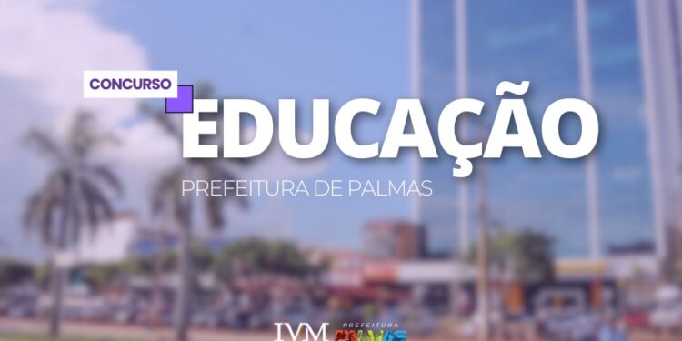 Prefeitura de Palmas publica edital do concurso do quadro da Educação Básica