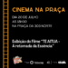 Projeto Cinema na Praça inicia exibições dia 20 de julho