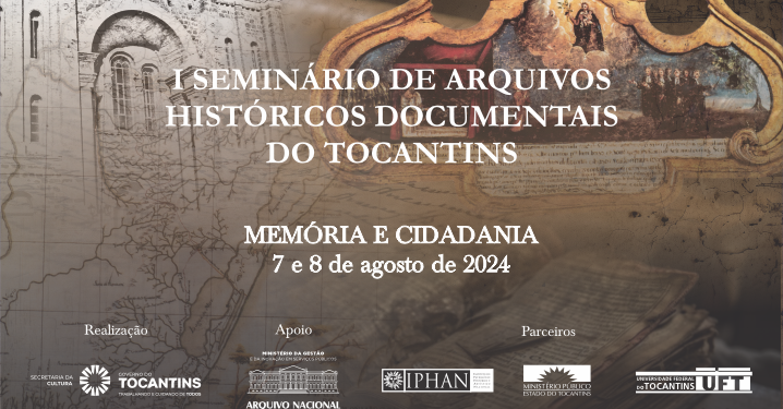 Governo do Estado realiza I Seminário de Arquivos Históricos Documentais do Tocantins