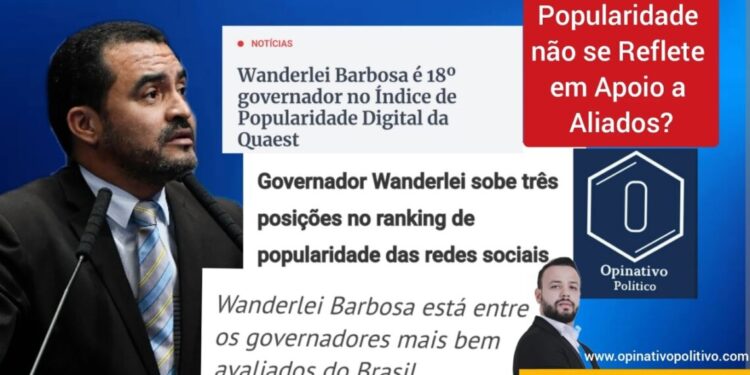 Eleições 2024: Popularidade de Wanderlei Não Alavanca Aliados – Seu Apoio Faz Diferença?