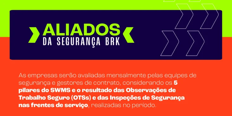 BRK lança programa para certificar fornecedores com as melhores práticas de segurança no trabalho