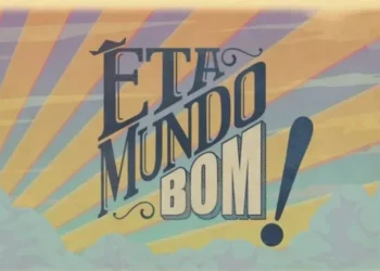 "Êta Mundo Bom" foi exibida originalmente em 2016 • Divulgação/Globo