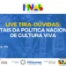 PNAB: Secult oferece lives tira-dúvidas sobre editais voltados para a Política Nacional de Cultura Viva