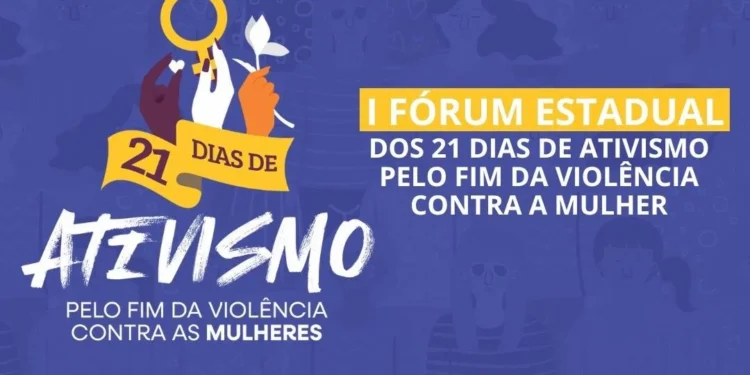 Governo do Tocantins realiza o 1º Fórum Estadual dos 21 Dias de Ativismo pelo Fim da Violência contra a Mulher