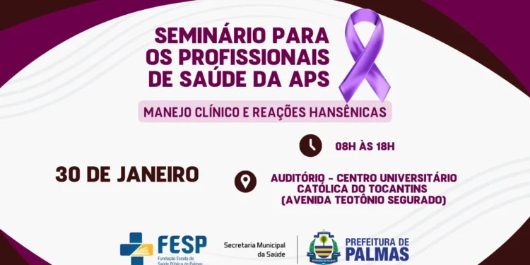 Inscrições abertas para seminário sobre manejo clínico e reações hansênicas