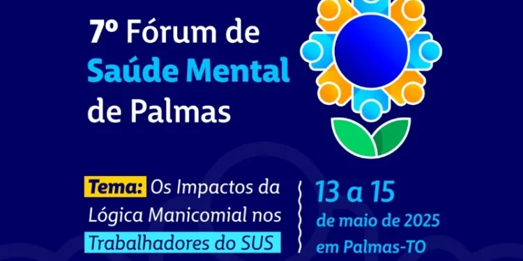 7° Fórum de Saúde Mental de Palmas começa nesta terça-feira, 13