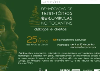 COEQTO em parceria com MPTO e UFT realizam webinário sobre Demarcação de Territórios, nesta quarta-feira  