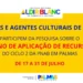 Está disponível pesquisa virtual da Fundação Cultural de Palmas para a aplicação do Ciclo 2 da PNAB