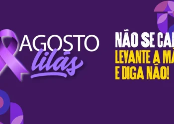 A campanha Agosto Lilás é uma ação nacional que reforça o combate à violência doméstica e familiar