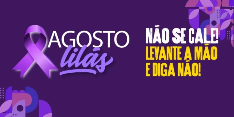 A campanha Agosto Lilás é uma ação nacional que reforça o combate à violência doméstica e familiar