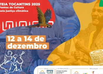 Programações da Teia Tocantins: Pontos de Cultura pela Justiça Climática 2025 serão realizadas entre 12 e 14 de dezembro, em Palmas e Taquaruçu - Foto: Ascom Secult / Governo do Tocantins